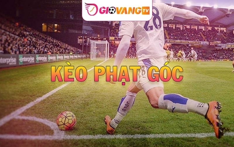 Tổng quan về kèo phạt góc trong cá cược bóng đá