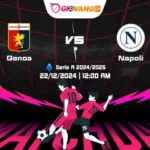 Soi kèo Genoa vs Napoli 00h00 ngày 22/12/2024